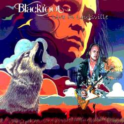 Blackfoot : Live in Louisville